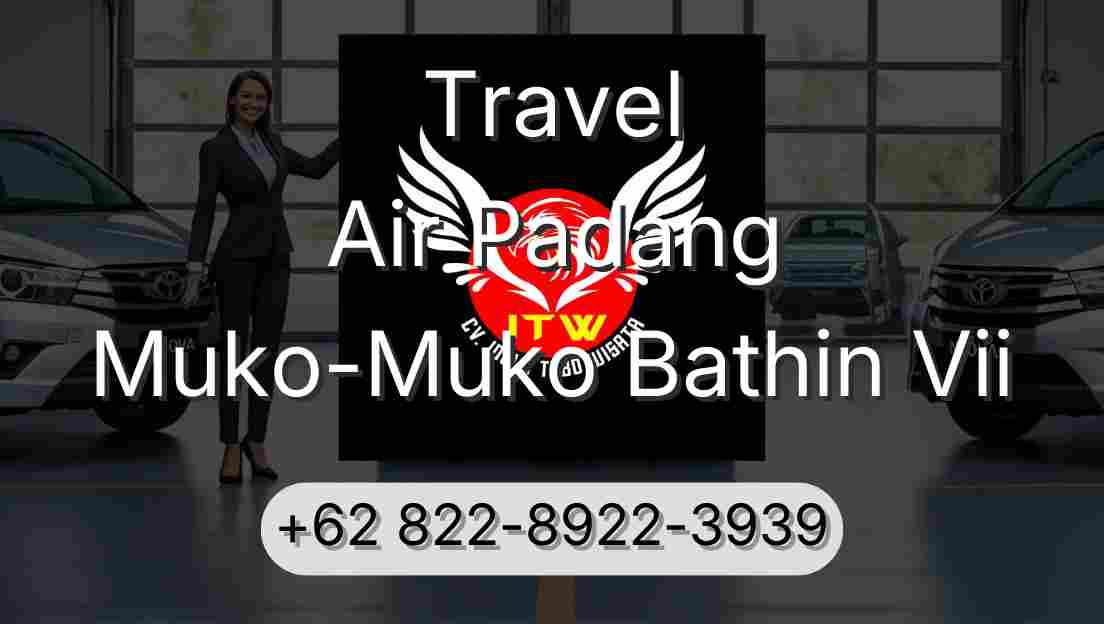Travel Air Padang Muko-Muko Bathin Vii