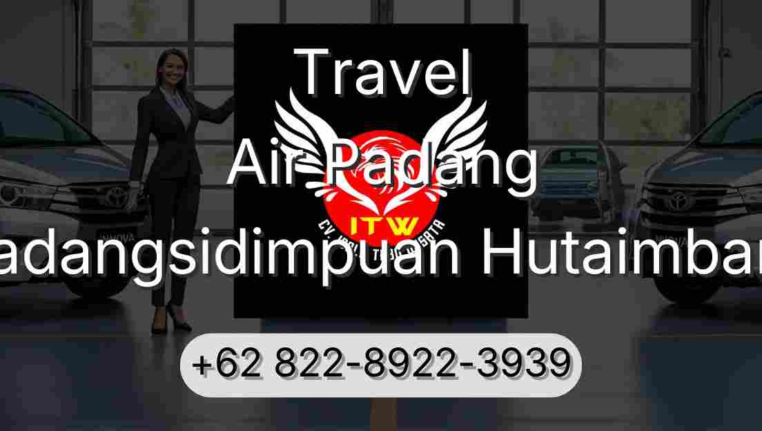 Travel Air Padang Padangsidimpuan Hutaimbaru