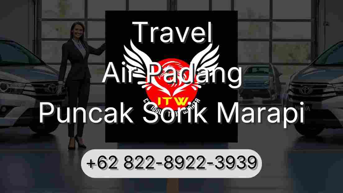 Travel Air Padang Puncak Sorik Marapi