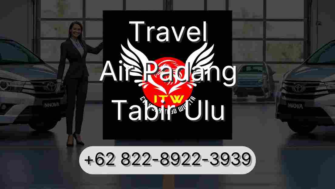 Travel Air Padang Tabir Ulu
