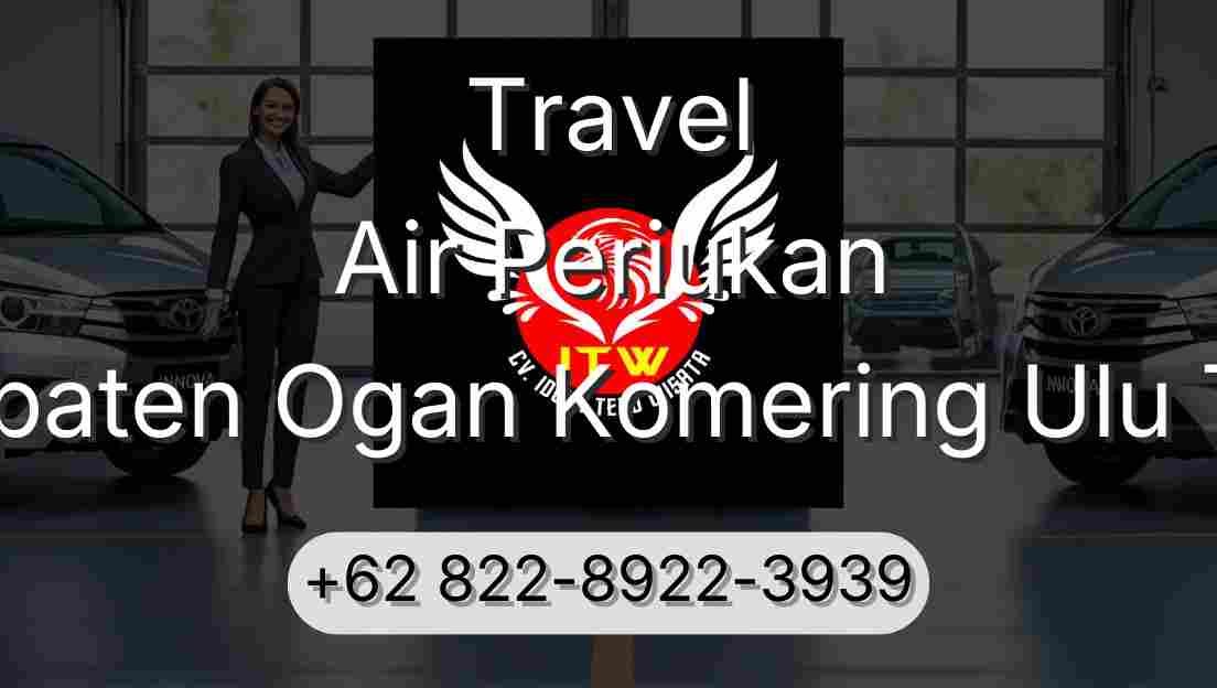 Travel Air Periukan Kabupaten Ogan Komering Ulu Timur