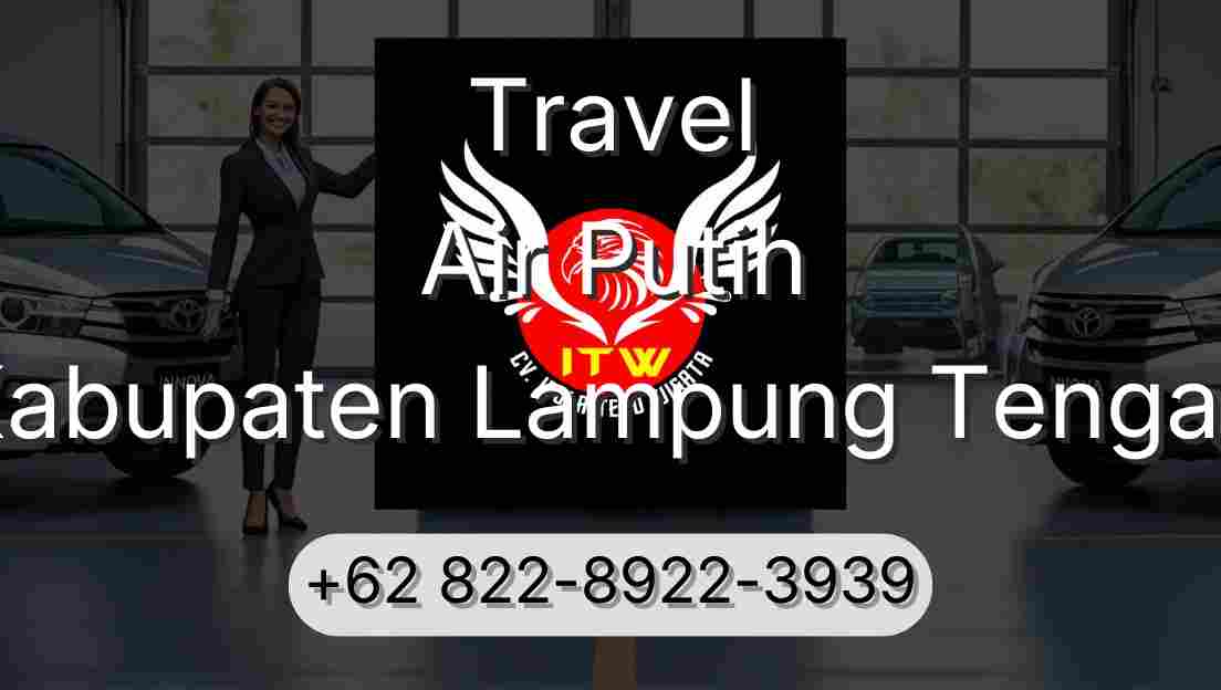 Travel Air Putih Kabupaten Lampung Tengah