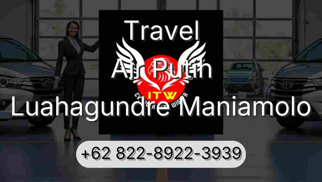 Travel Air Putih Luahagundre Maniamolo