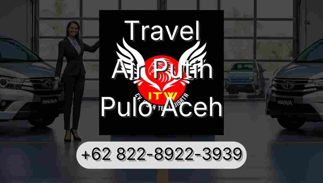 Travel Air Putih Pulo Aceh