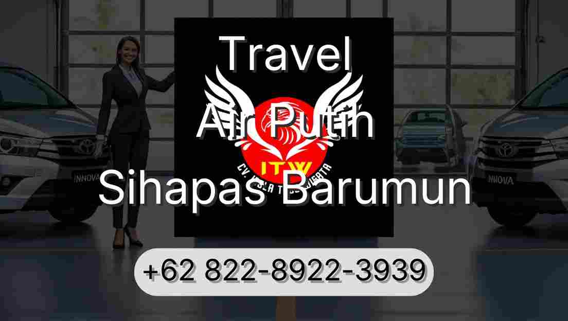 Travel Air Putih Sihapas Barumun