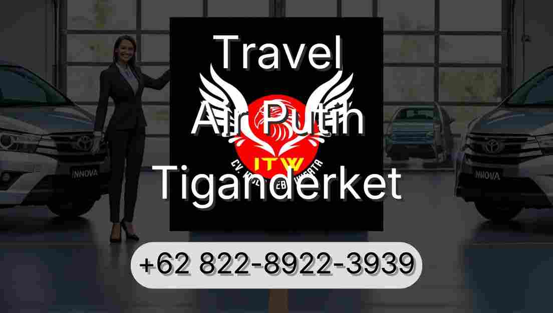 Travel Air Putih Tiganderket