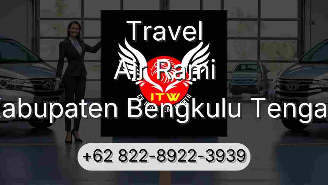 Travel Air Rami Kabupaten Bengkulu Tengah