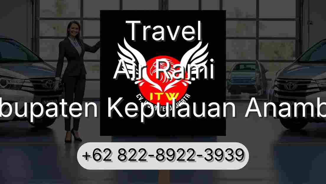 Travel Air Rami Kabupaten Kepulauan Anambas