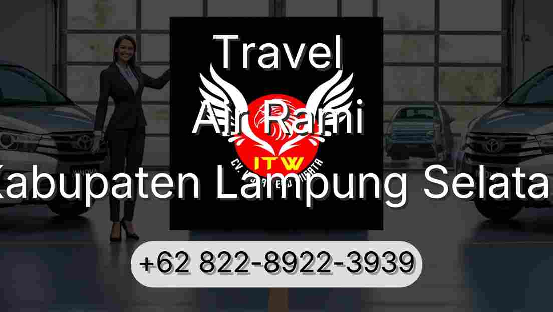 Travel Air Rami Kabupaten Lampung Selatan