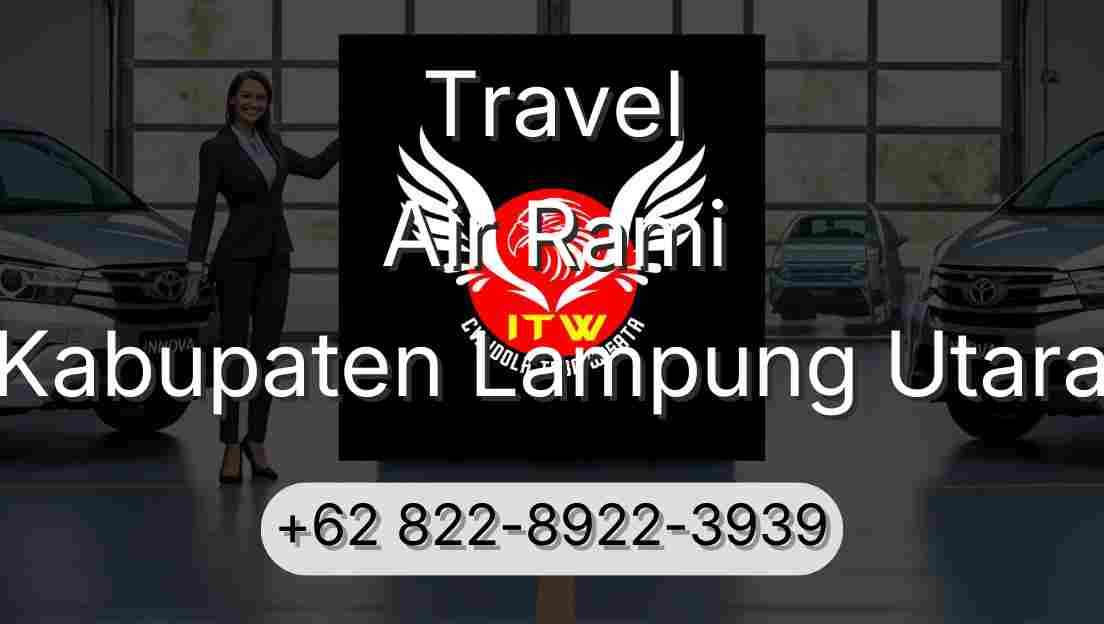 Travel Air Rami Kabupaten Lampung Utara