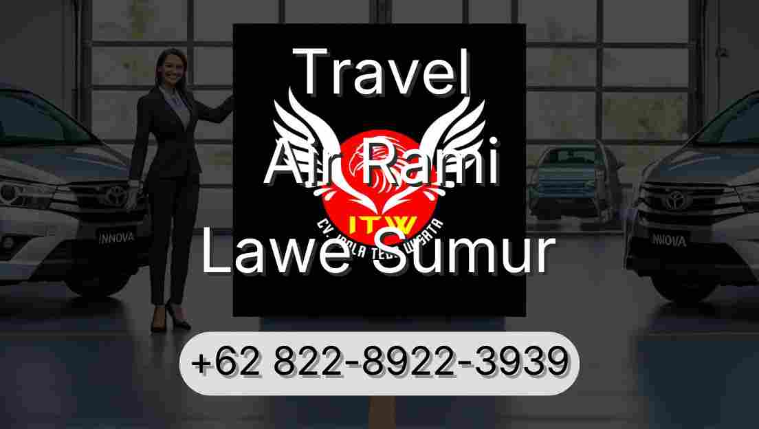 Travel Air Rami Lawe Sumur