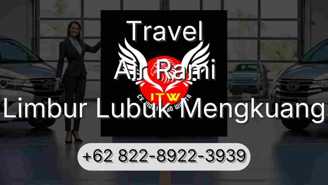 Travel Air Rami Limbur Lubuk Mengkuang