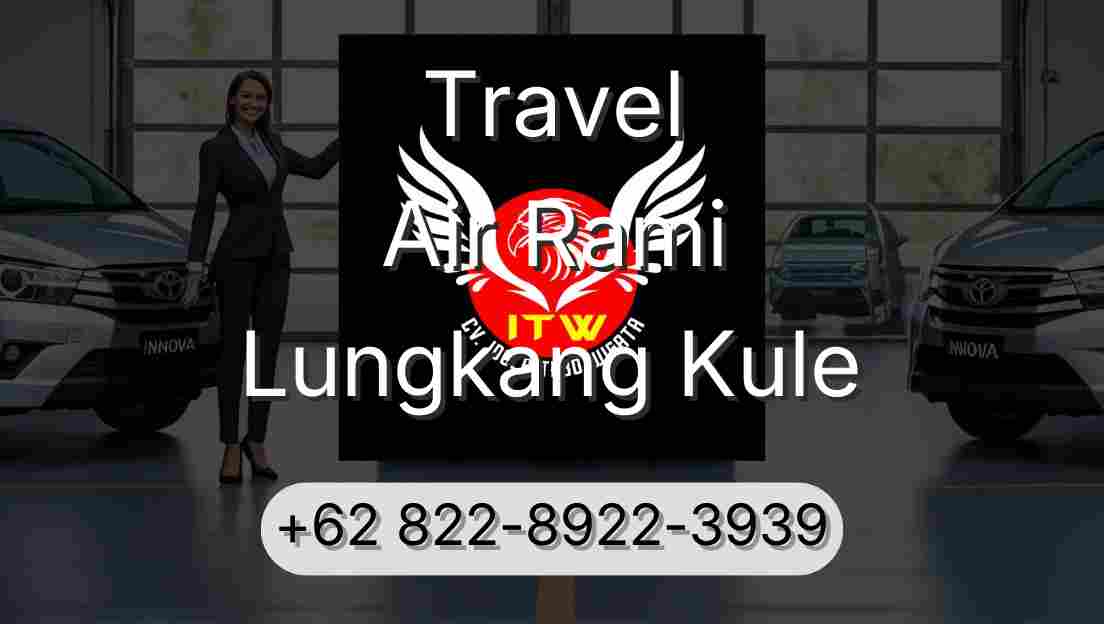 Travel Air Rami Lungkang Kule