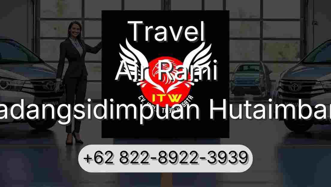 Travel Air Rami Padangsidimpuan Hutaimbaru