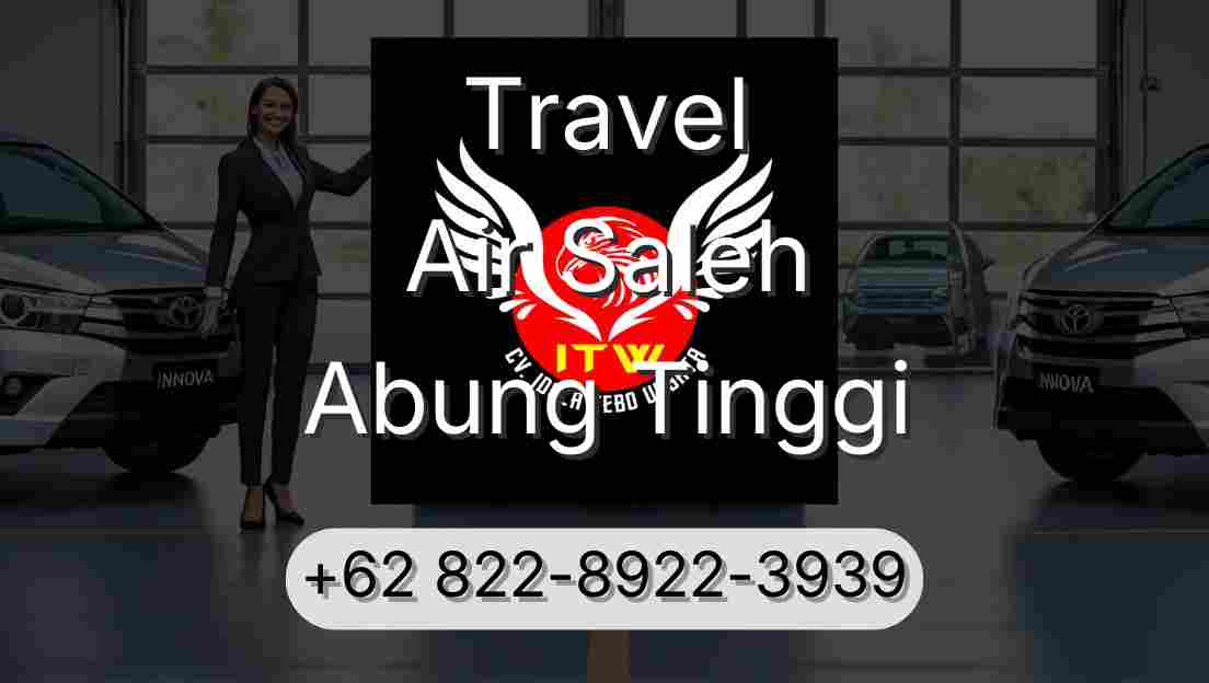 Travel Air Saleh Abung Tinggi