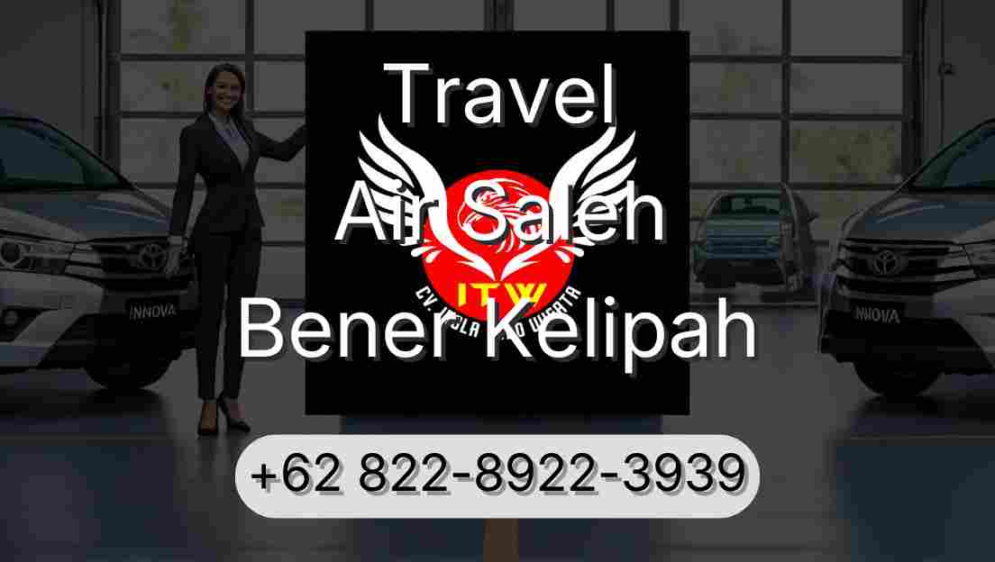 Travel Air Saleh Bener Kelipah