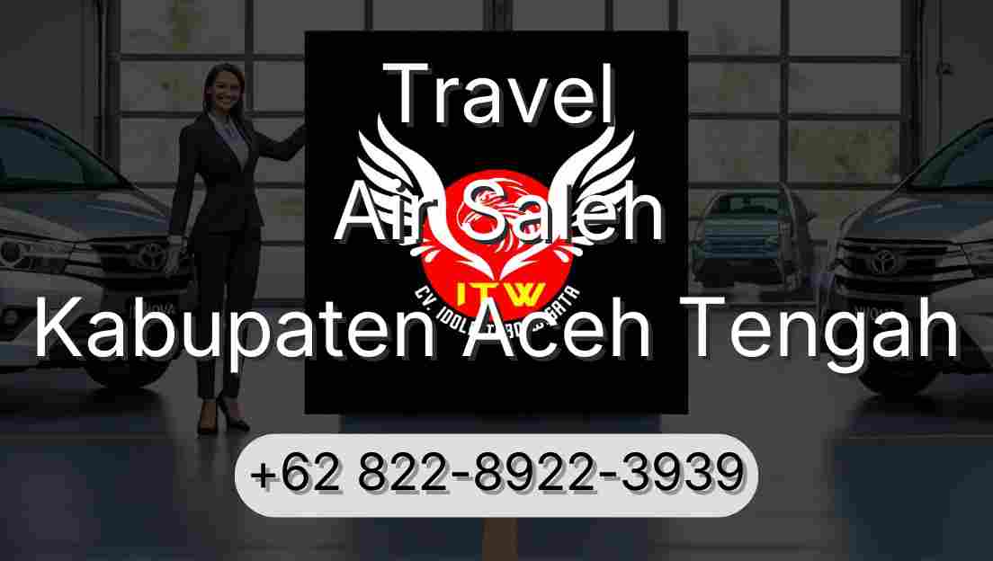 Travel Air Saleh Kabupaten Aceh Tengah