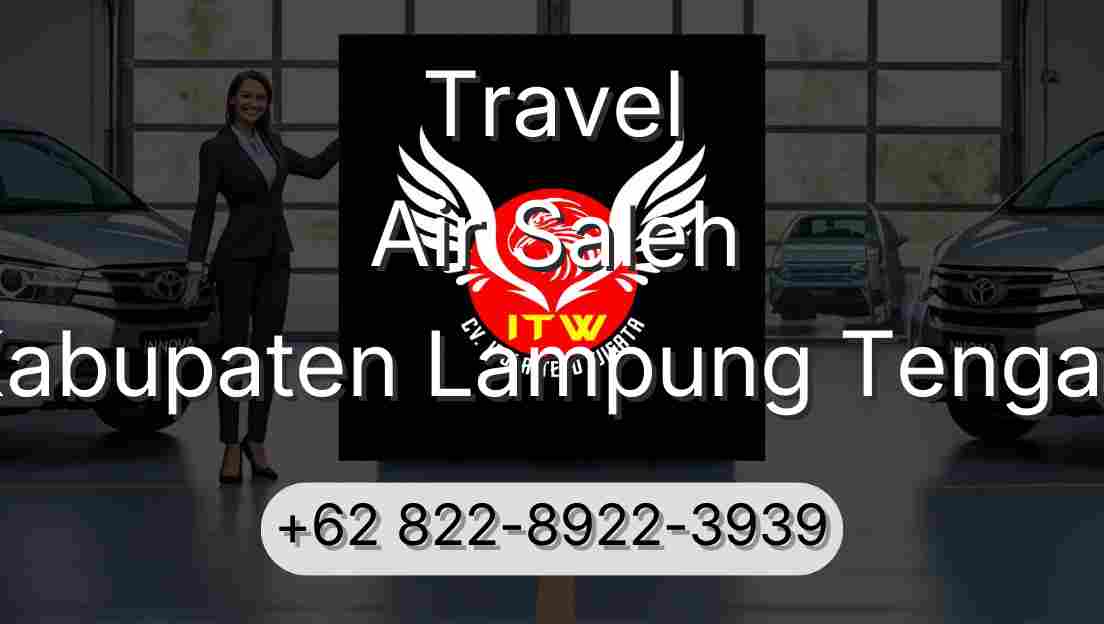 Travel Air Saleh Kabupaten Lampung Tengah