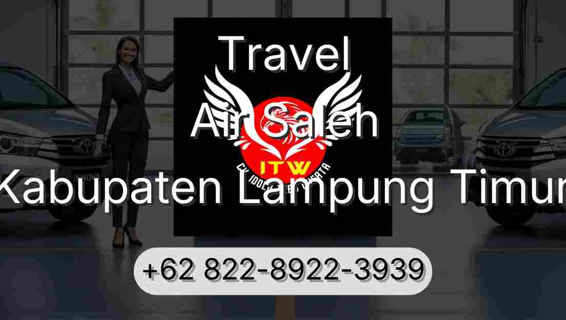 Travel Air Saleh Kabupaten Lampung Timur