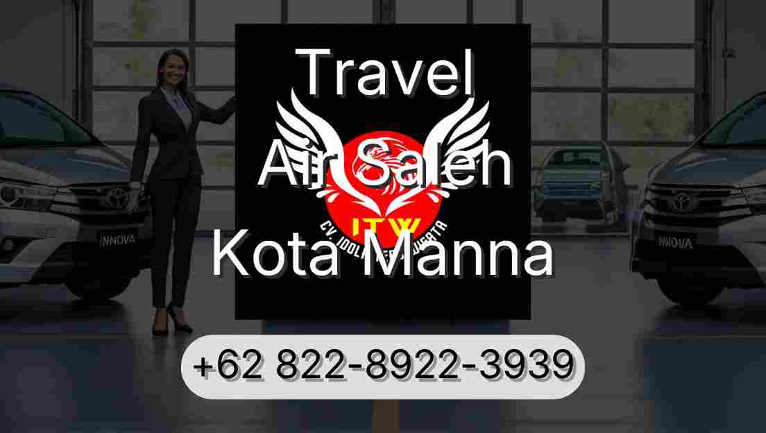 Travel Air Saleh Kota Manna