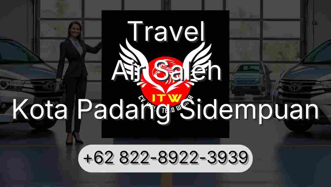 Travel Air Saleh Kota Padang Sidempuan