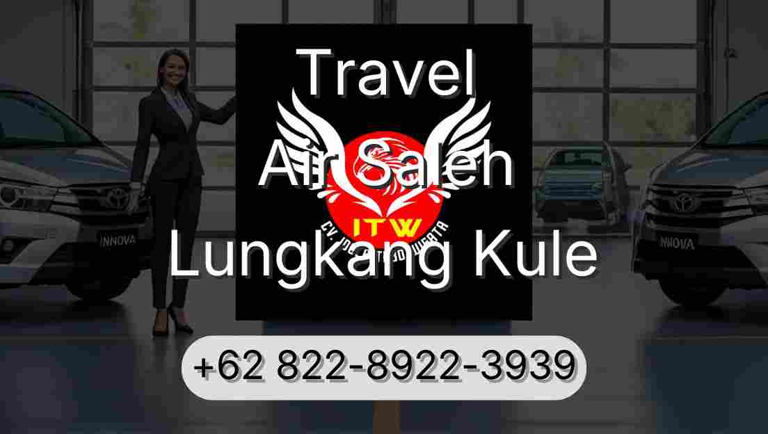 Travel Air Saleh Lungkang Kule