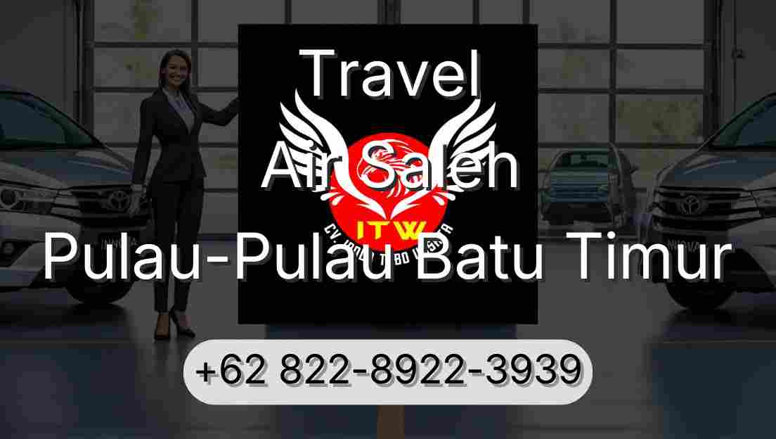 Travel Air Saleh Pulau-Pulau Batu Timur
