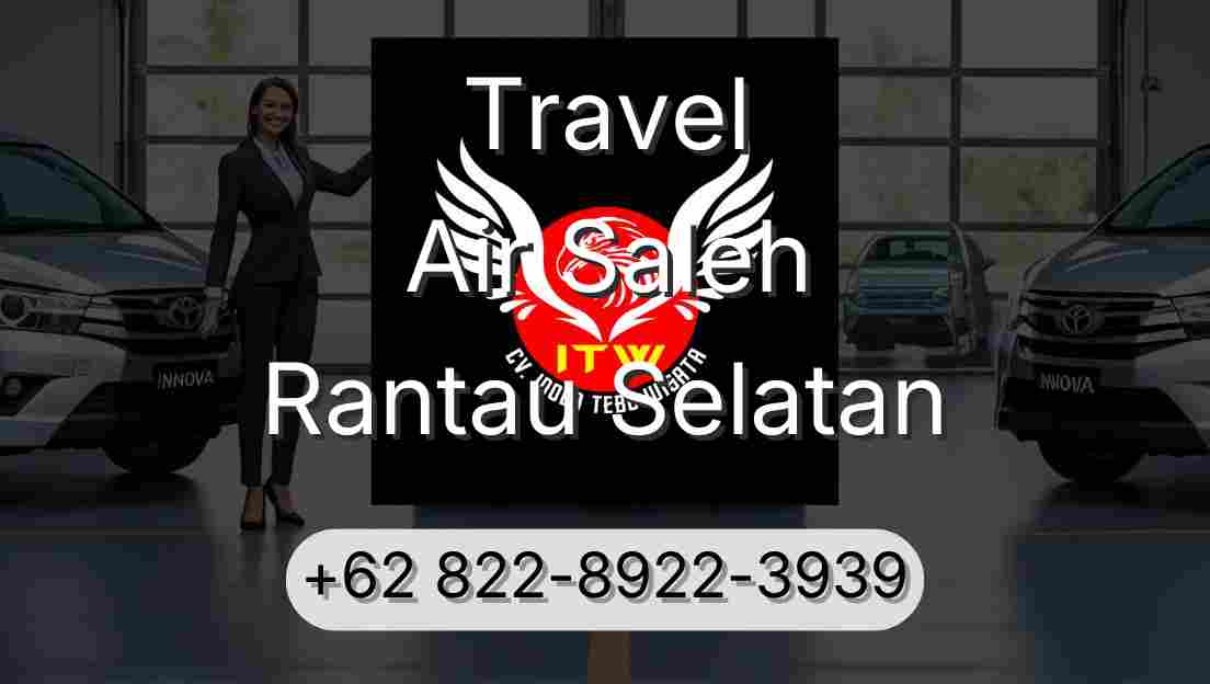 Travel Air Saleh Rantau Selatan
