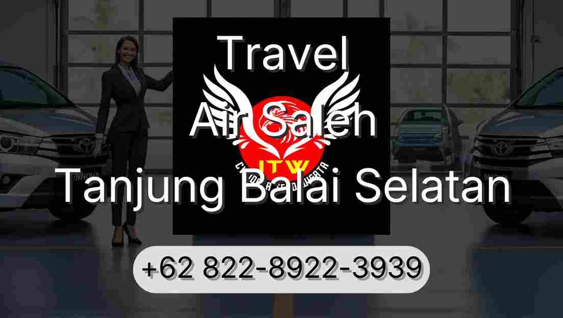 Travel Air Saleh Tanjung Balai Selatan