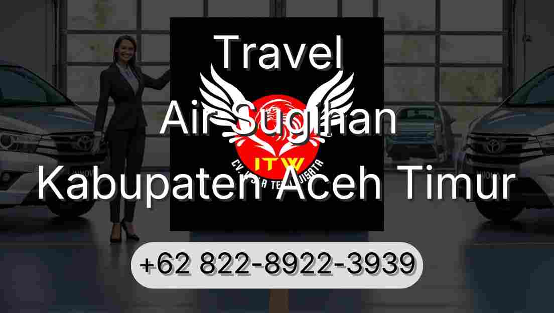Travel Air Sugihan Kabupaten Aceh Timur