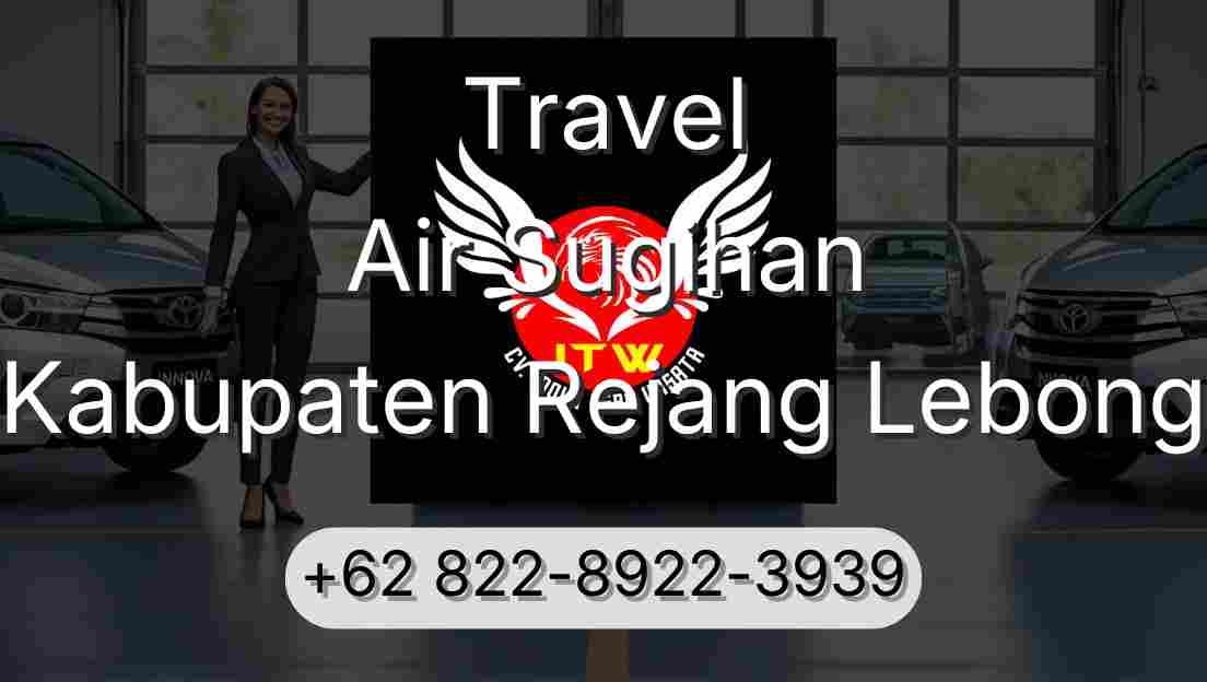 Travel Air Sugihan Kabupaten Rejang Lebong
