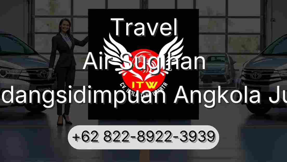 Travel Air Sugihan Padangsidimpuan Angkola Julu