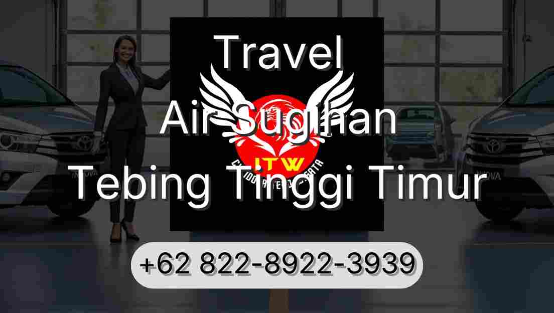 Travel Air Sugihan Tebing Tinggi Timur