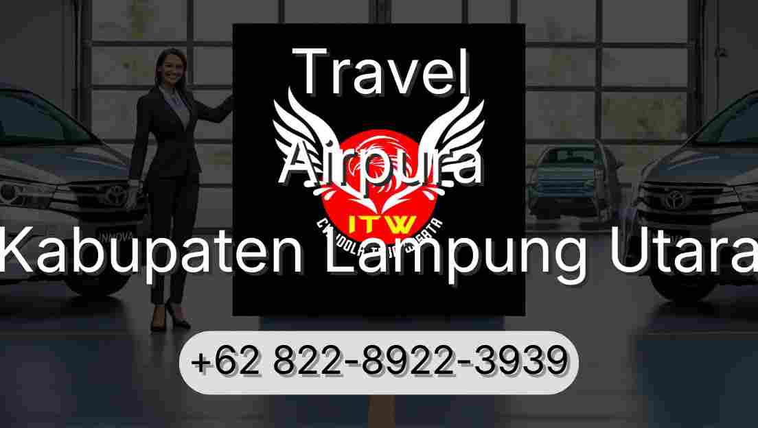 Travel Airpura Kabupaten Lampung Utara