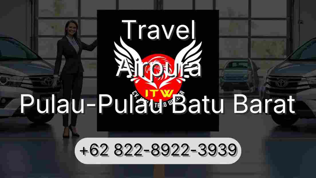 Travel Airpura Pulau-Pulau Batu Barat
