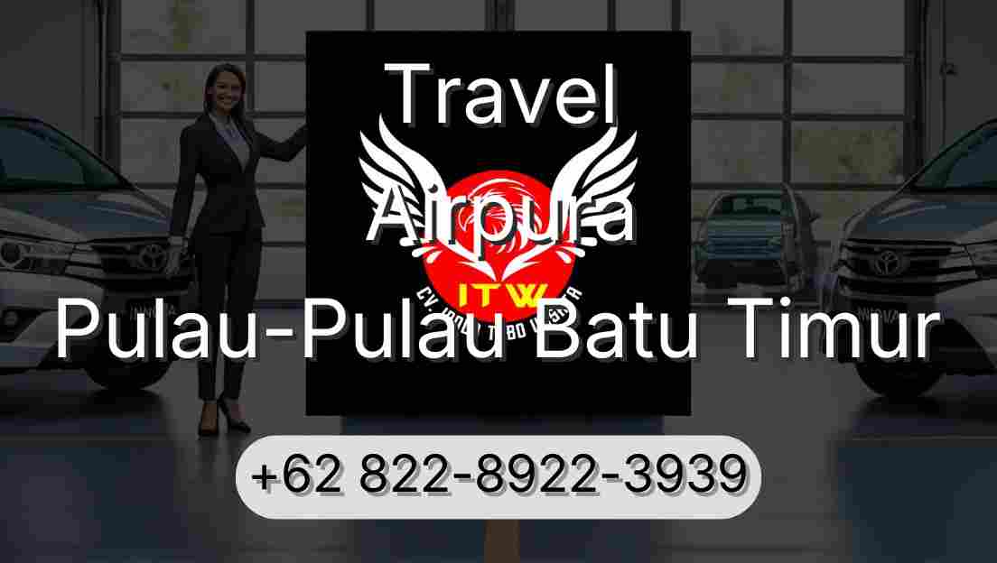 Travel Airpura Pulau-Pulau Batu Timur