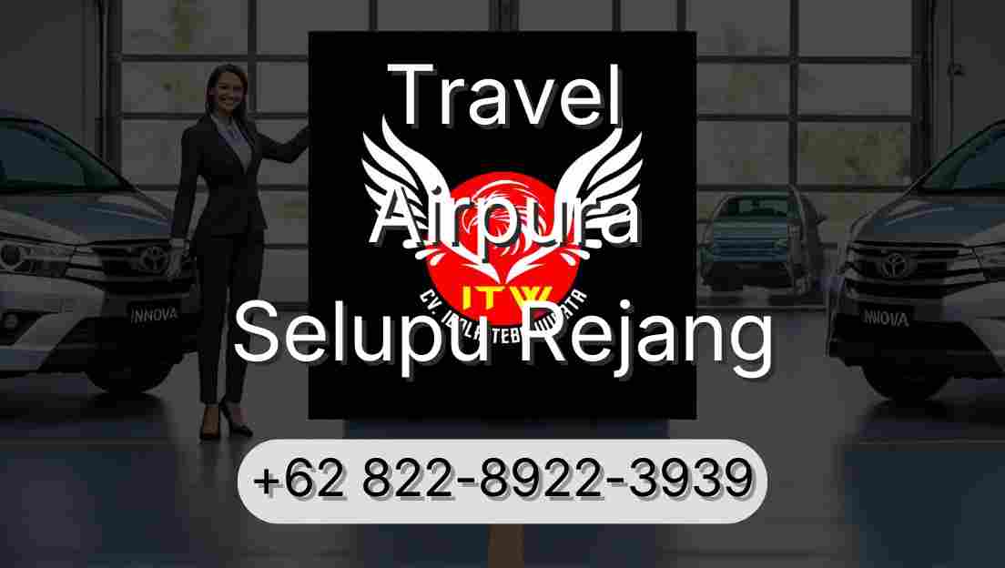 Travel Airpura Selupu Rejang