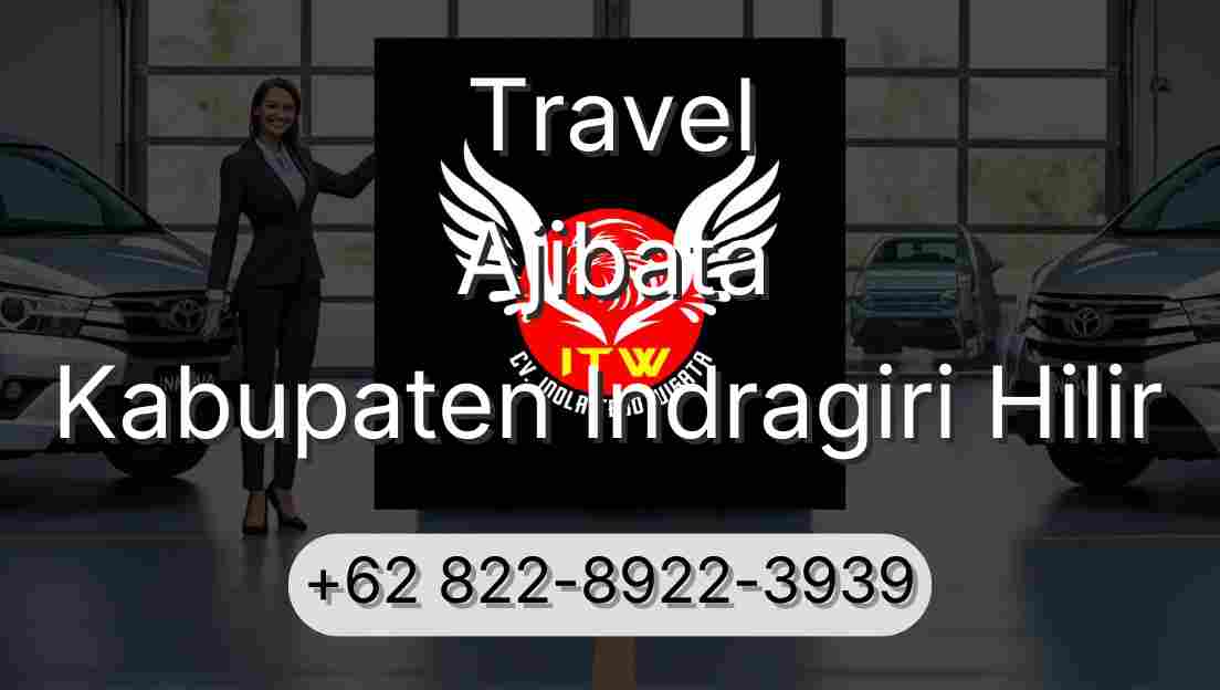 Travel Ajibata Kabupaten Indragiri Hilir