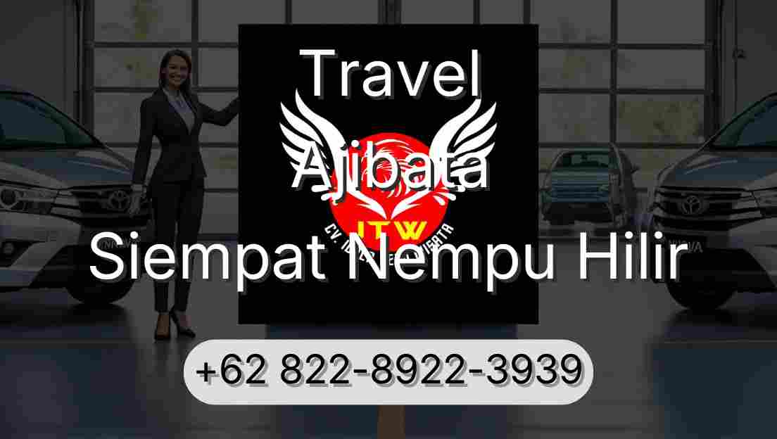 Travel Ajibata Siempat Nempu Hilir