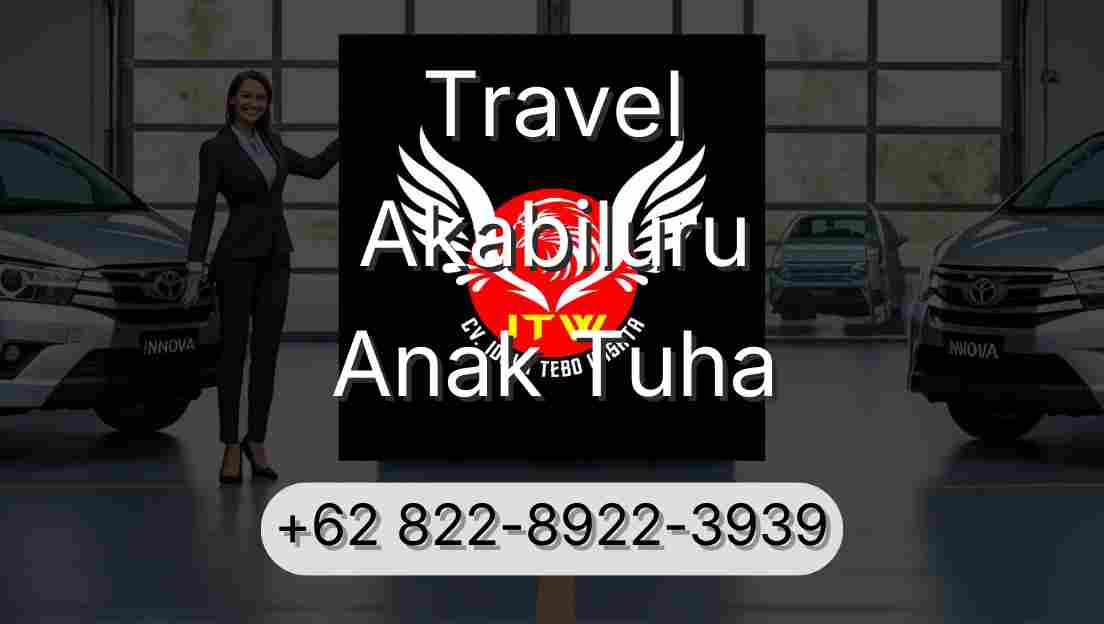 Travel Akabiluru Anak Tuha