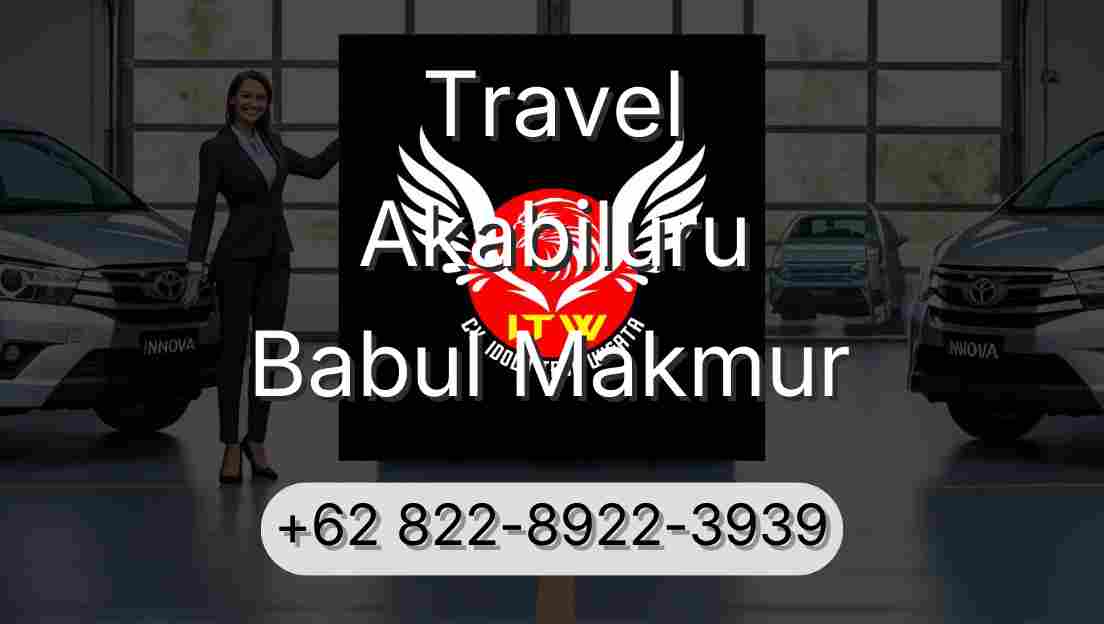 Travel Akabiluru Babul Makmur