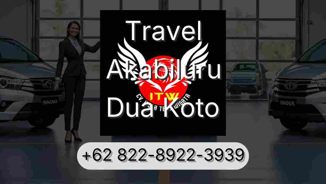 Travel Akabiluru Dua Koto