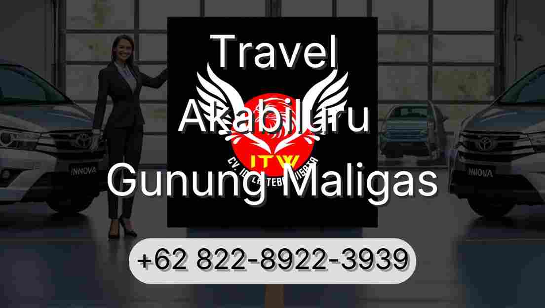 Travel Akabiluru Gunung Maligas