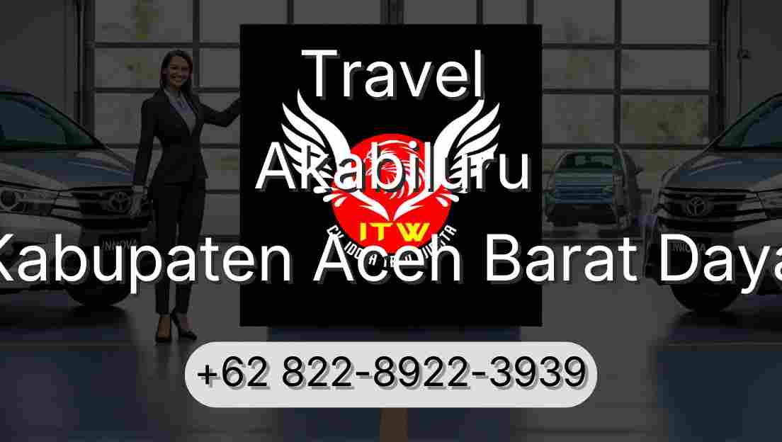 Travel Akabiluru Kabupaten Aceh Barat Daya