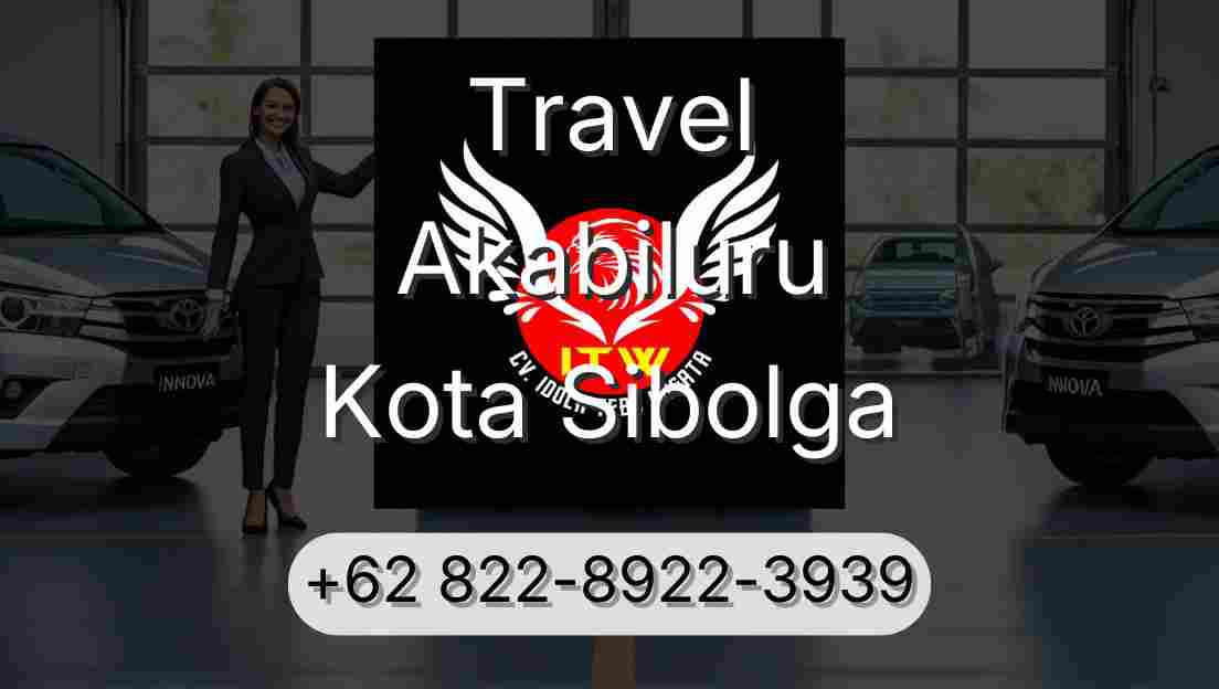 Travel Akabiluru Kota Sibolga