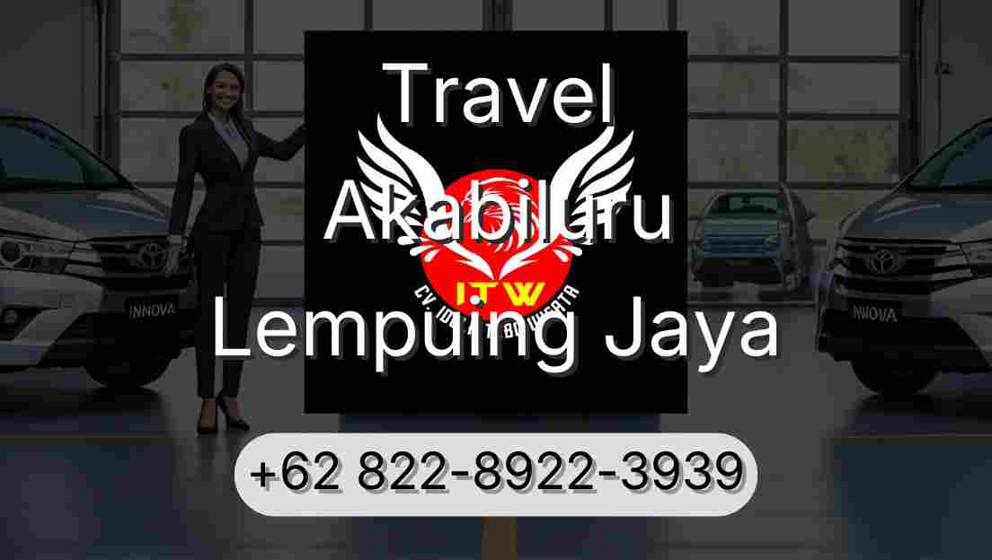 Travel Akabiluru Lempuing Jaya
