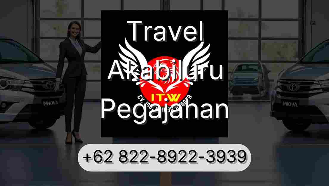 Travel Akabiluru Pegajahan