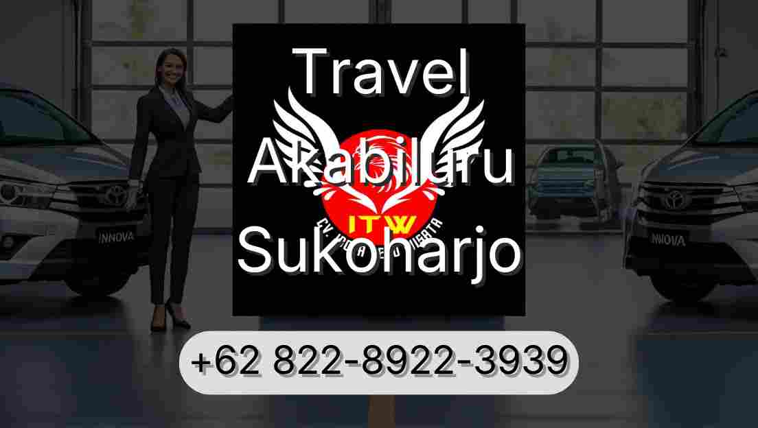 Travel Akabiluru Sukoharjo