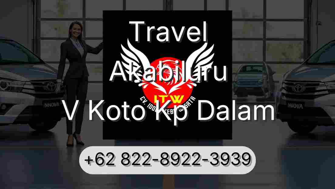 Travel Akabiluru V Koto Kp Dalam