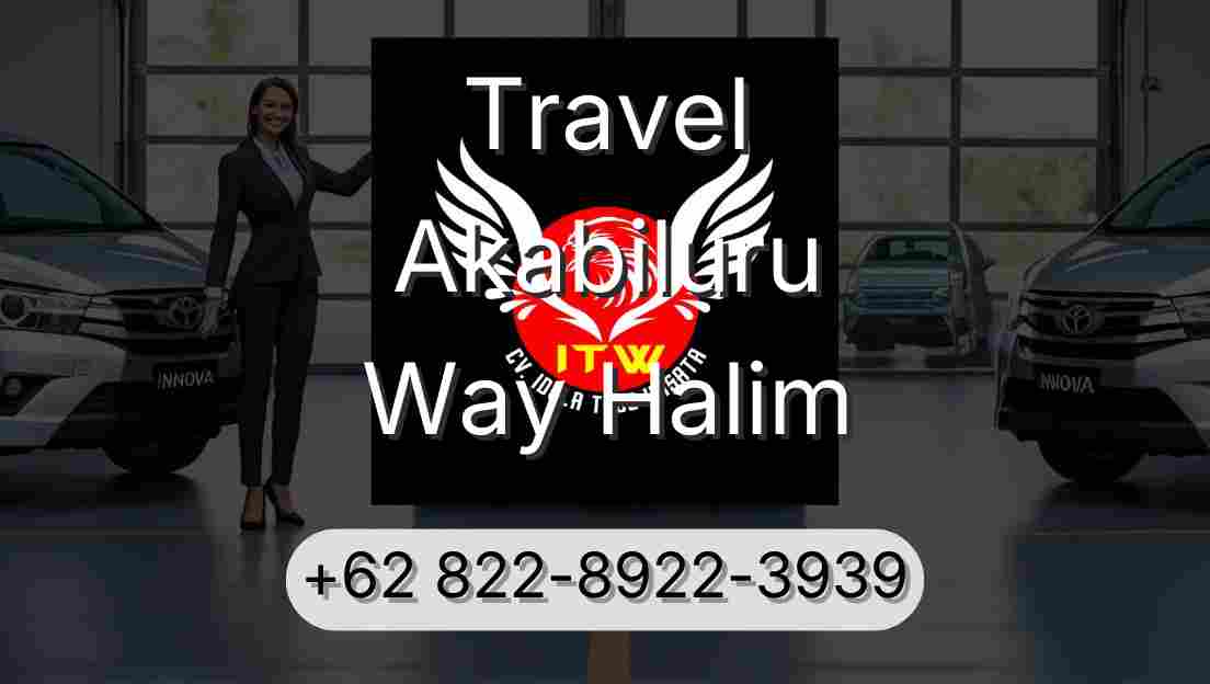 Travel Akabiluru Way Halim